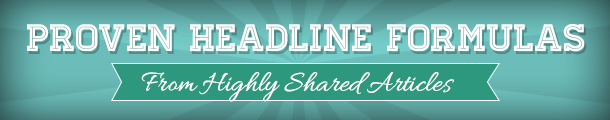 66 Proven Headline Formulas from Highly Shared Articles