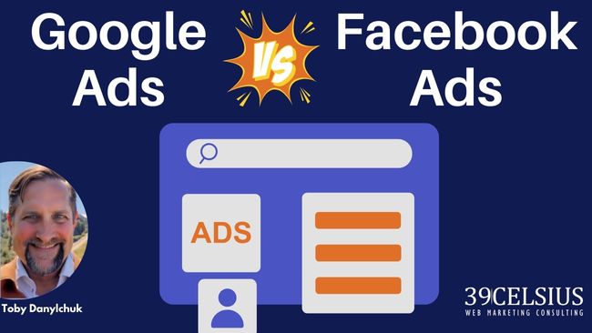 Google Ads vs Facebook Ads - Which Is Best