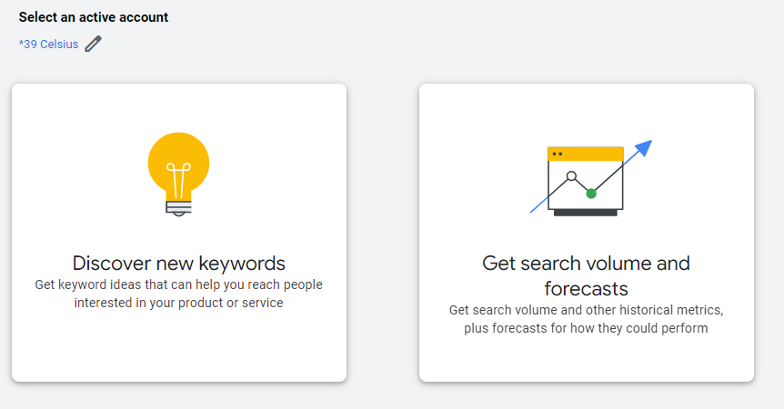 Google Ads Keyword Research Options - Discover New Keywords - Get Search Volume Forecasts